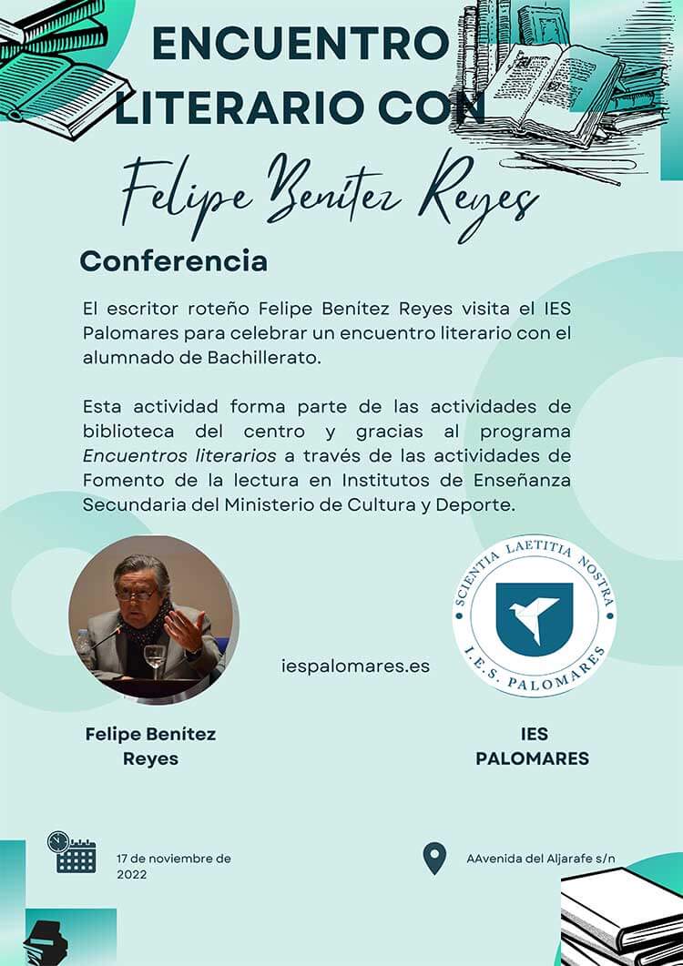 ENCUENTRO LITERARIO CON FELIPE BENÍTEZ REYES ENCUENTRO LITERARIO CON FELIPE BENÍTEZ REYES